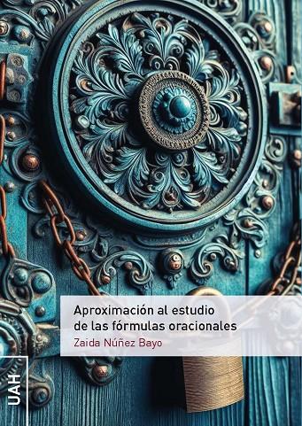 APROXIMACIÓN AL ESTUDIO DE LAS FÓRMULAS ORACIONALES | 9788419745309 | NÚÑEZ BAYO, ZAIDA