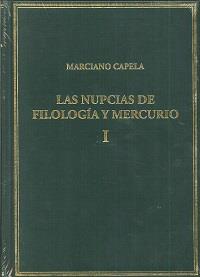 NUPCIAS DE FILOLOGÍA Y MERCURIO, LAS. VOL. I. LIBROS I-II : LAS BODAS MÍSTICAS | 9788400100872 | CAPELA, MARCIANO MINEO FÉLIX