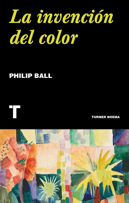 INVENCIÓN DEL COLOR, LA | 9788417866631 | DUQUE PAJUELO, FÉLIX