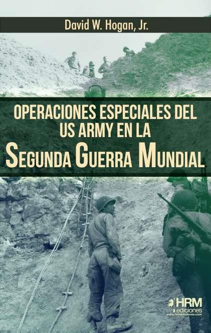 OPERACIONES ESPECIALES US ARMY SEGUNDA | 9788417859572 | HOGAN JR., DAVID W.