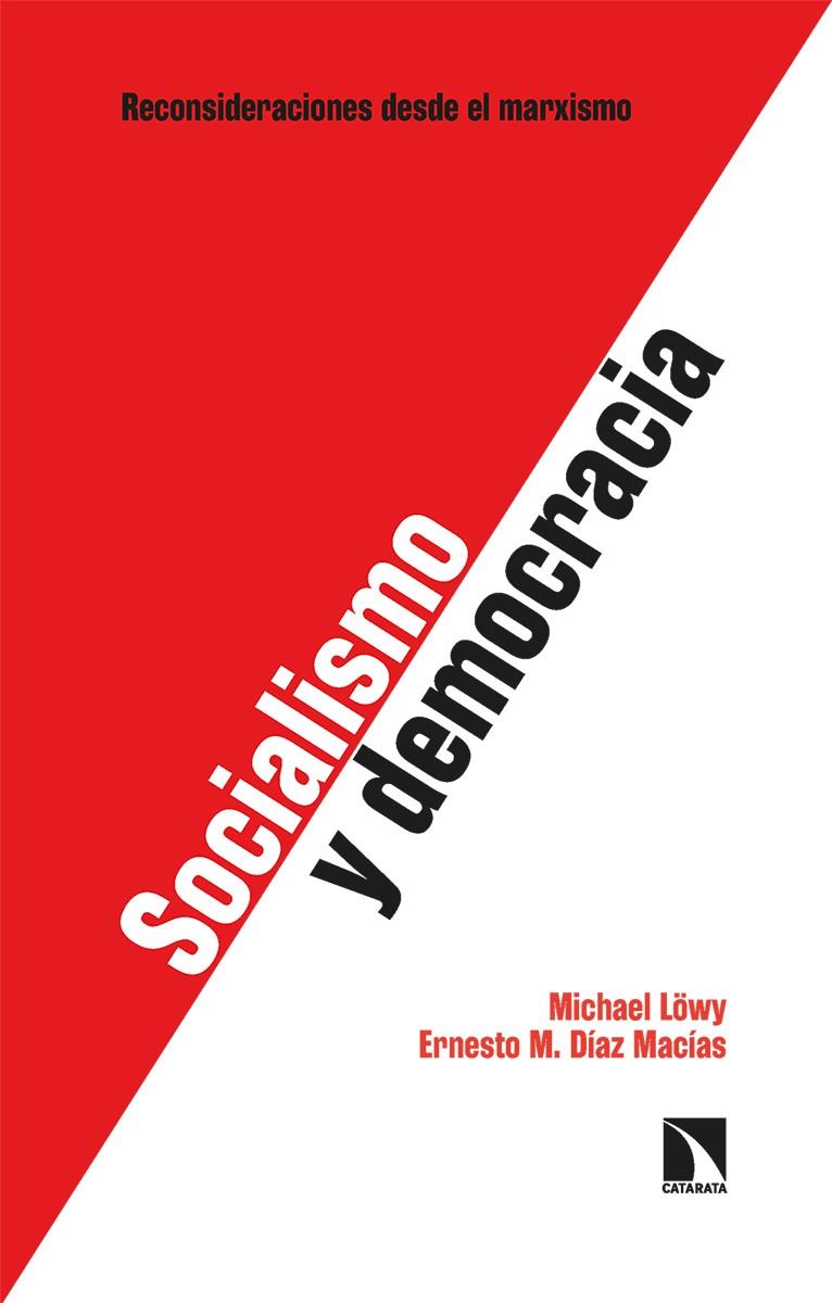 SOCIALISMO Y DEMOCRACIA | 9788413524955 | DIAZ MACIAS, ERNESTO M. / LOWY, MICHAEL