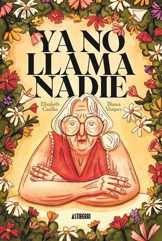 YA NO LLAMA NADIE | 9791387927417 | CASILLAS, ELIZABETH / VAZQUEZ, BLANCA