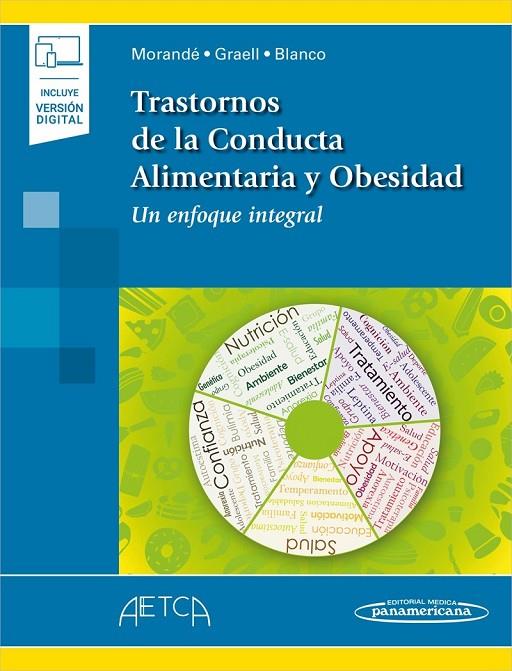 TRASTORNOS DE LA CONDUCTA ALIMENTARIA Y OBESIDAD (INCLUYE VERSIÓN DIGITAL) | 9788491108672 | MORANDE LAVIN, GONZALO / GRAELL BERNA, M.