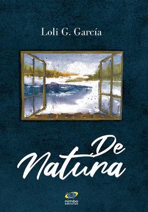 DE NATURA | 9788412432169 | GARCÍA, LOLI G.