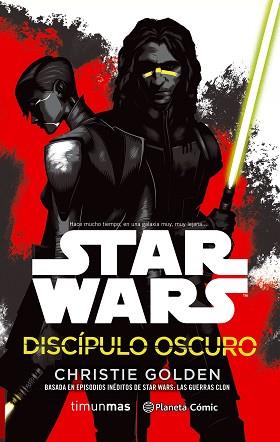 STAR WARS DISCÍPULO OSCURO | 9788491461654 | CHRISTIE, GOLDEN