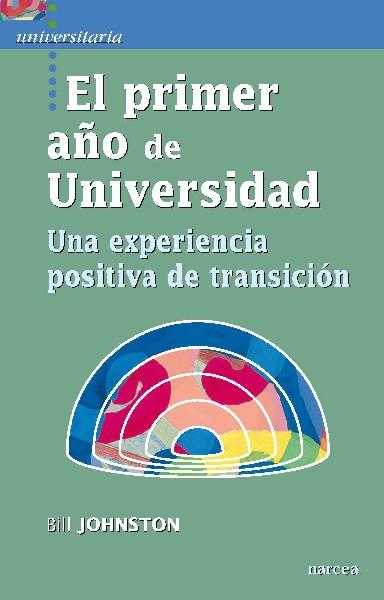 PRIMER AÑO DE UNIVERSIDAD, EL | 9788427719101 | JOHNSTON, BILL