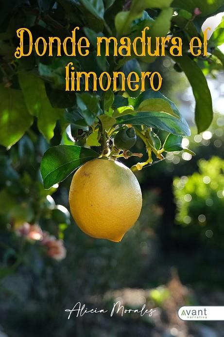 DONDE MADURA EL LIMONERO | 9788419197238 | MORALES, ALICIA