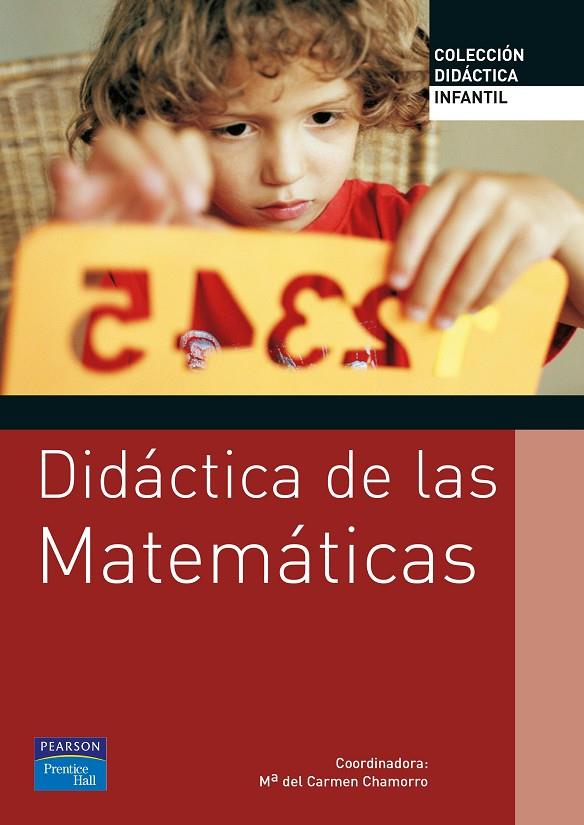 DIDÁCTICA DE LAS MATEMÁTICAS PARA EDUCACIÓN INFANTIL | 9788420548074 | CHAMORRO, Mª DEL CARMEN