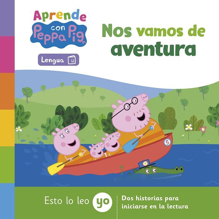 APRENDE LENGUA CON PEPPA PIG. NOS VAMOS DE AVENTURA (PEPPA PIG. LECTOESCRITURA) | 9788448863791 | HASBRO/EONE
