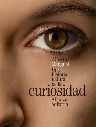 HISTORIA NATURAL DE LA CURIOSIDAD, UNA | 9788420699424 | MANGUEL, ALBERTO