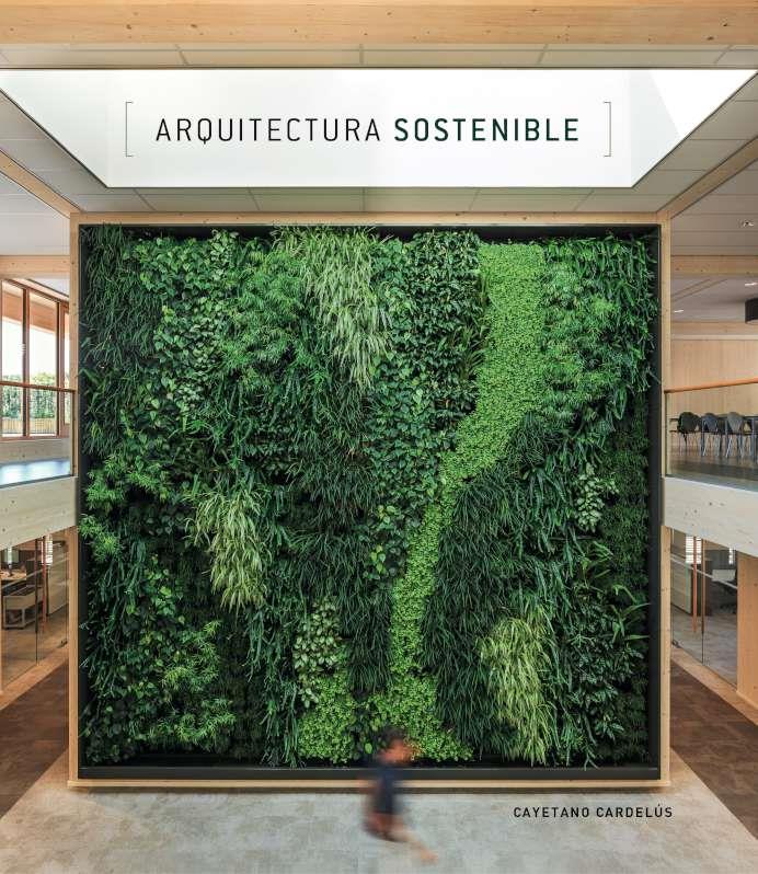 ARQUITECTURA SOSTENIBLE | 9788494861604 | CARDELUS, CAYETANO