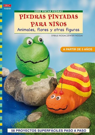 SERIE PINTAR PIEDRAS Nº 1. PIEDRAS PINTADAS PARA NIÑOS | 9788498740851 | ROGACZEWSKI-NOGAI, SYBILLE