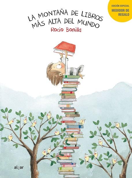 MONTAÑA DE LIBROS MÁS ALTA DEL MUNDO, LA | 9788491420507 | BONILLA, ROCIO