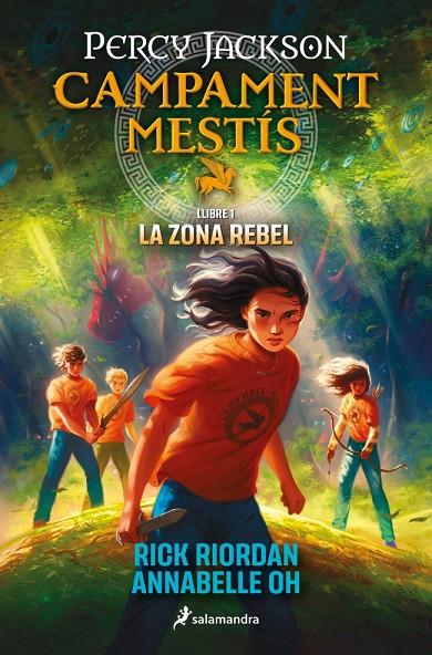 CAMPAMENT MESTÍS 01. LA ZONA REBEL | 9788419868473 | RIORDAN, RICK / OH, ANNABELLE