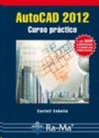 AUTOCAD 2012 : CURSO PRACTICO | 9788499641331 | CEBOLLA, CASTELL