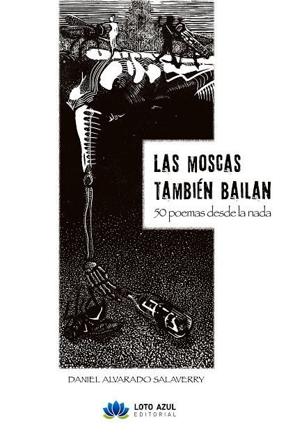 MOSCAS TAMBIÉN BAILAN, LAS | 9788410162815 | ALVARADO SALAVERRY, DANIEL