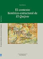 CONTEXTO HISTÓRICO-ESTRUCTURAL DE EL QUIJOTE, EL | 9788474859881 | ESTÉVEZ, XOSÉ