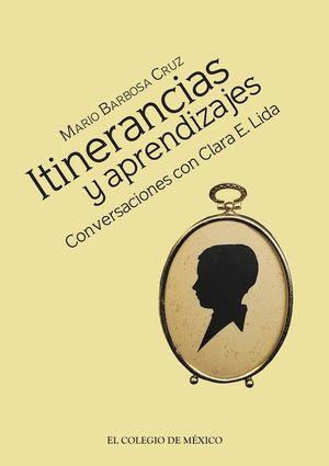 ITINERANCIAS Y APRENDIZAJES | 9786075644479 | BARBOSA CRUZ, MARIO