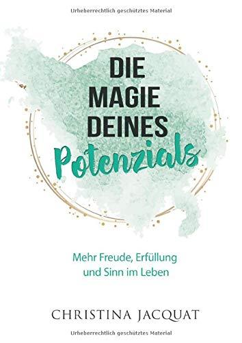 DIE MAGIE DEINES POTENZIALS | 9783752824469 | JACQUAT, CHRISTINA