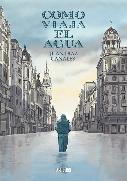 COMO VIAJA EL AGUA | 9788416251537 | DIAZ CANALES, JUAN