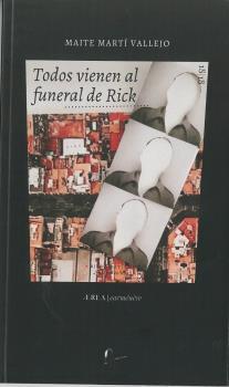 TODOS VIENEN AL FUNERAL DE RICK | 9789560105622 | MARTÍ VALLEJO, MAITE