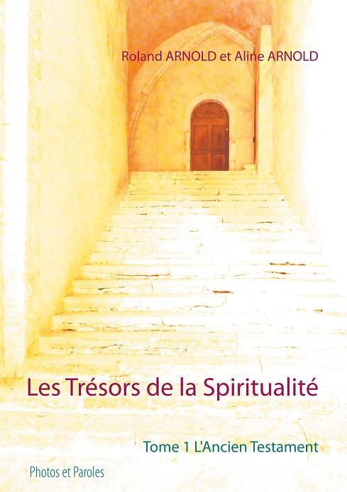 TRÉSORS DE LA SPIRITUALITÉ, LES | 9782322202164 | ARNOLD, ROLAND / ARNOLD, ALINE