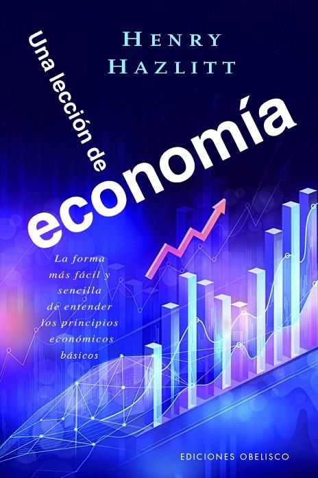 LECCIÓN DE ECONOMÍA, UNA | 9788411723824 | HAZLITT, HENRY