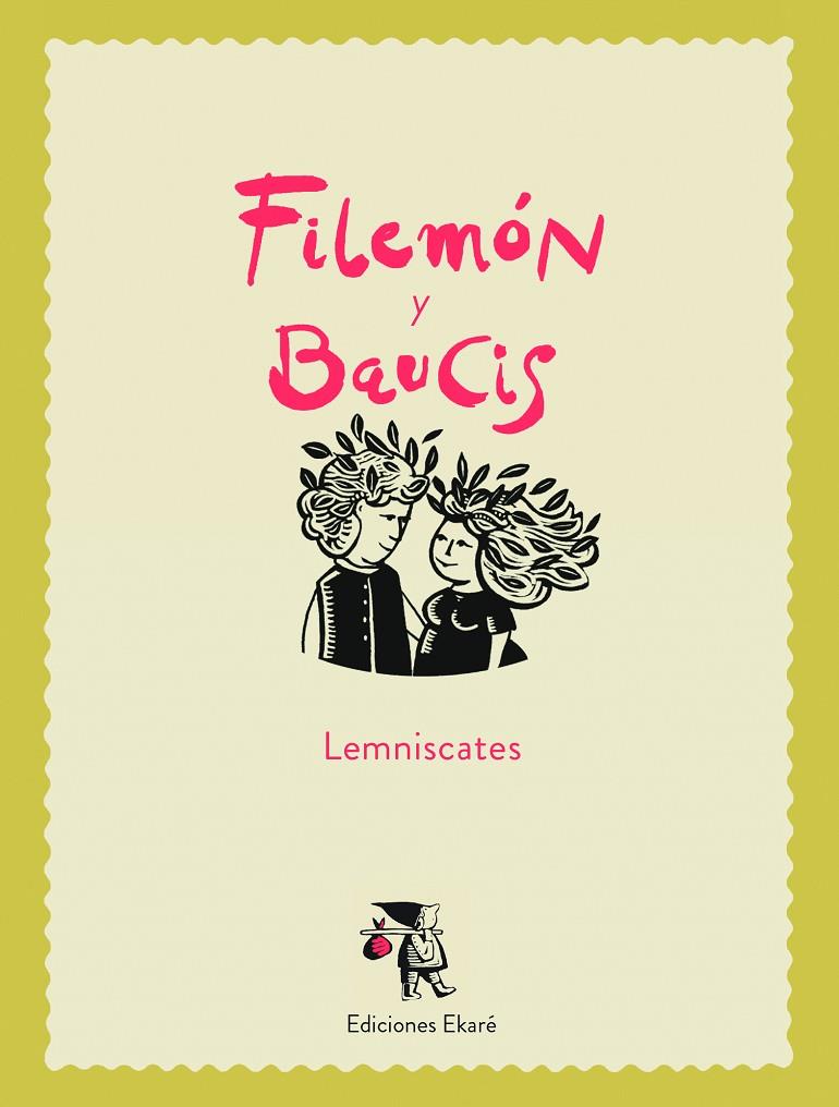 FILEMÓN Y BAUCIS | 9788494405037 | LEMNISCATES