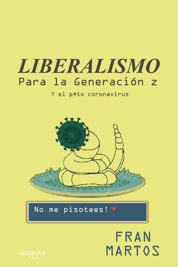 LIBERALISMO PARA LA GENERACIÓN Z | 9788418337406 | MARTOS, FRAN