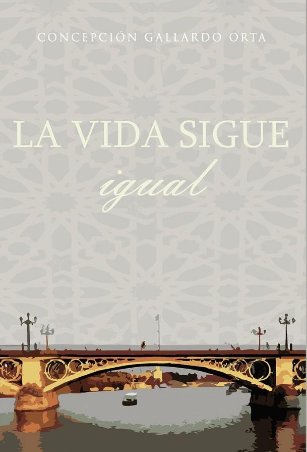 VIDA SIGUE IGUAL, LA | 9798851021695 | GALLARDO ORTA, CONCEPCIÓN
