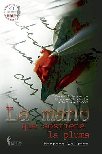 MANO QUE SOSTIENE LA PLUMA, LA | 9788494514050 | WALKMAN, EMERSON