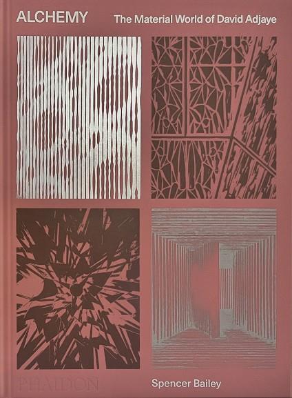 ALCHEMY THE MATERIAL WORLD OF DAVID ADJAYE | 9781838663919