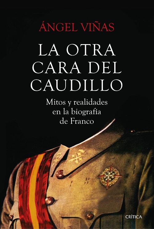 OTRA CARA DEL CAUDILLO, LA | 9788491990659 | VIÑAS, ANGEL