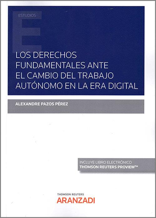 DERECHOS FUNDAMENTALES ANTE EL CAMBIO DEL TRABAJO AUTONOMO | 9788413909011 | PAZOS PEREZ, ALEXANDRE