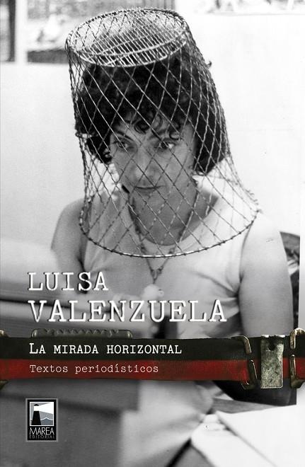MIRADA HORIZONTAL, LA | 9789878303611 | VALENZUELA, LUISA