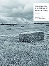 DESENTERRANT EL SILENCI. ANTONI BENAIGES, EL MESTRE QUE VA PROMETRE EL MAR | 9788498016956 | ESCRIBANO, FRANCESC / BERNAL, SERGI / FERRÁNDIZ, FRANCISCO / SOLÉ, QUERALT