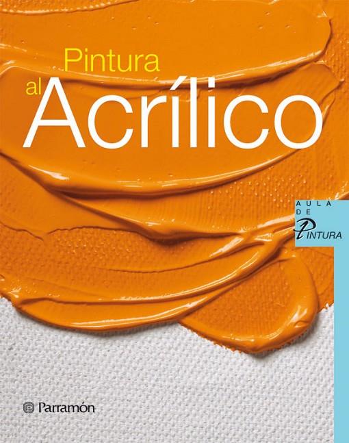 PINTURA AL ACRÍLICO | 9788434229938 | MARTÍN ROIG, GABRIEL