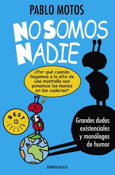 NO SOMOS NADIE | 9788490625989 | MOTOS, PABLO