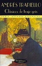 CLASICOS DE TRAJE GRIS | 9788477021827 | TRAPIELLO, ANDRÉS