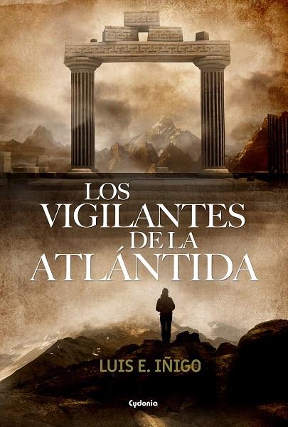 VIGILANTES DE LA ATLÁNTIDA, LOS | 9788494722332 | IÑIGO FERNÁNDEZ, LUIS E.