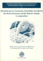 TYLENCHID SPECIES (NEMATODA, TYLENCHIDA) RECORDED IN THE IBERIAN PENINSULA AND THE BALEARIC ISLANDS: A COMPENDIUM | 9788484392422 | PEÑA SANTIAGO, R. / CASTILLO, P. / ESCUER, M. / GUERRERO, P. / TALAVERA, M. / VIEIRA, P.