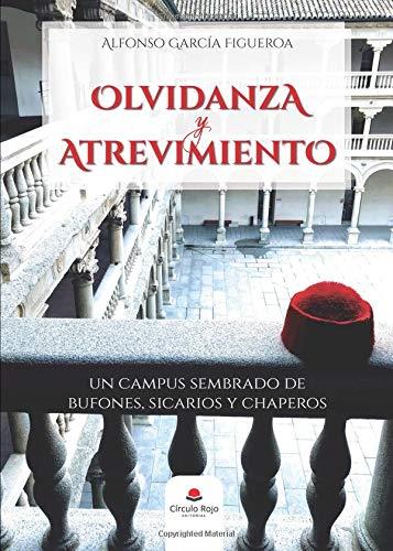 OLVIDANZA Y ATREVIMIENTO | 9788413172347 | GARCÍA FIGUEROA, ALFONSO