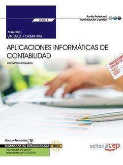 MANUAL. APLICACIONES INFORMÁTICAS DE CONTABILIDAD (UF0516). CERTIFICADOS DE PROFESIONALIDAD. ACTIVIDADES DE GESTIÓN ADMINISTRATIVA (ADGD0308) | 9788468177472 | ROCÍO PRIETO PANADERO