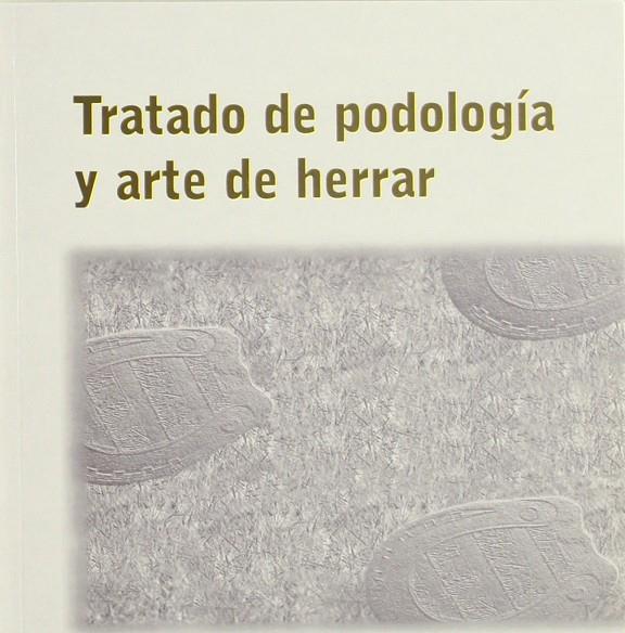 TRATADO DE PODOLOGÍA Y ARTE DE HERRAR | 9788420009261 | RUTHE, HERMAN / MULLER, HEINRID / REINHARD, FRIEDBERT