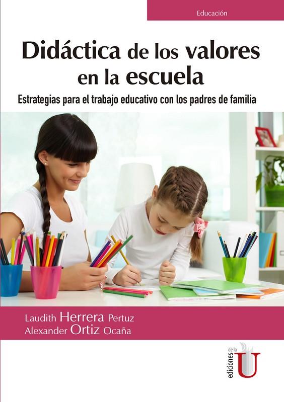 DIDACTICA DE LOS VALORES EN LA ESCUELA | 9789587628883 | HERRERA, LAUDITH