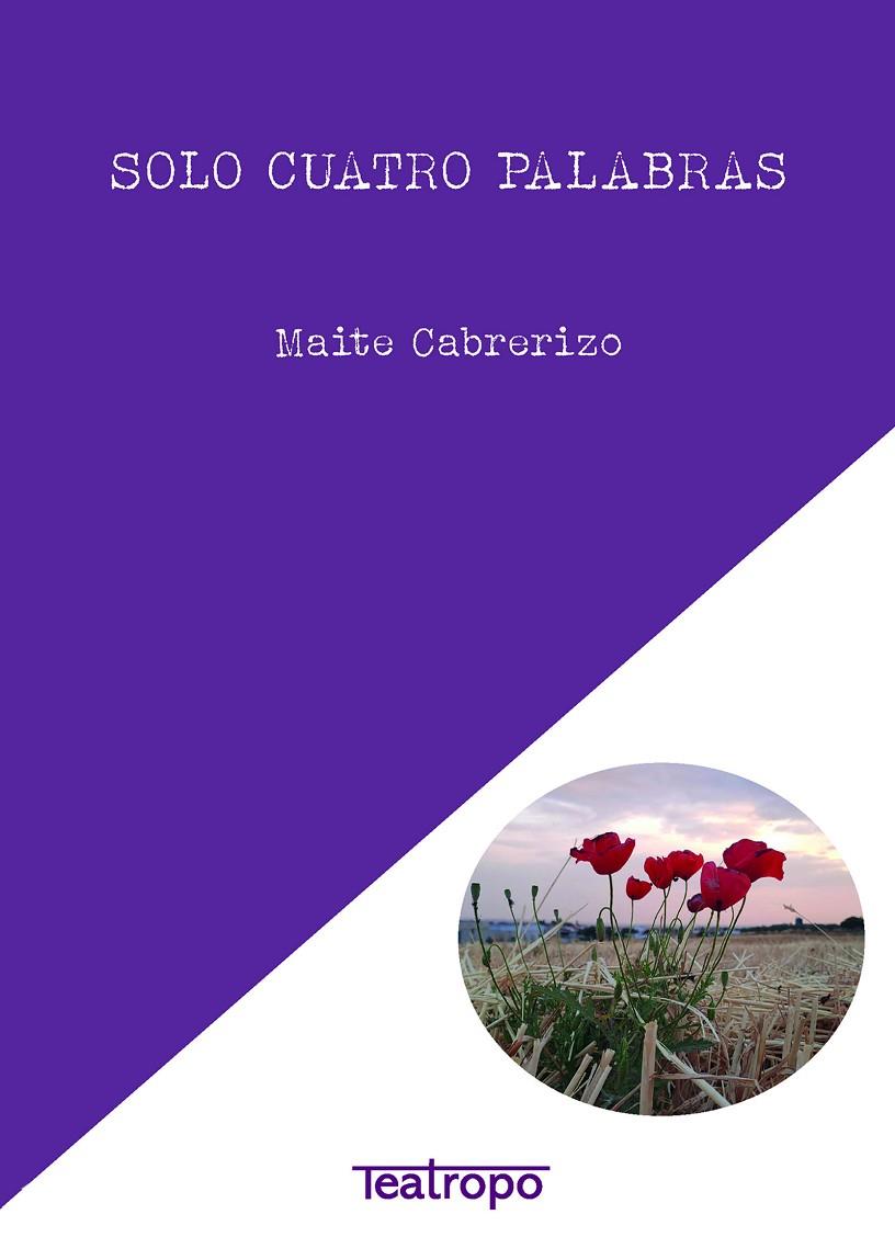 SOLO CUATRO PALABRAS | 9791387951085 | CABRERIZO BENITO, MAITE