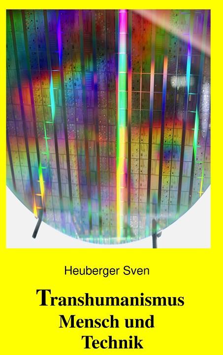 TRANSHUMANISMUS MENSCH UND TECHNIK | 9783749499830 | HEUBERGER, SVEN