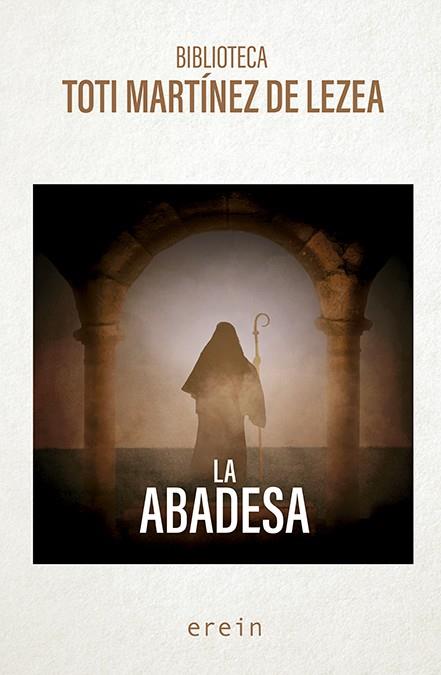 ABADESA, LA | 9788410930254 | MARTÍNEZ DE LEZEA, TOTI