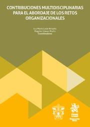 CONTRIBUCIONES MULTIDISCIPLINARIAS PARA EL ABORDAJE DE LOS RETOS ORGANIZACIONALES | 9788410565845 | GÓMEZ MUÑIZ, MAGDIEL / GALÁN BRISEÑO, LUZ MARÍA