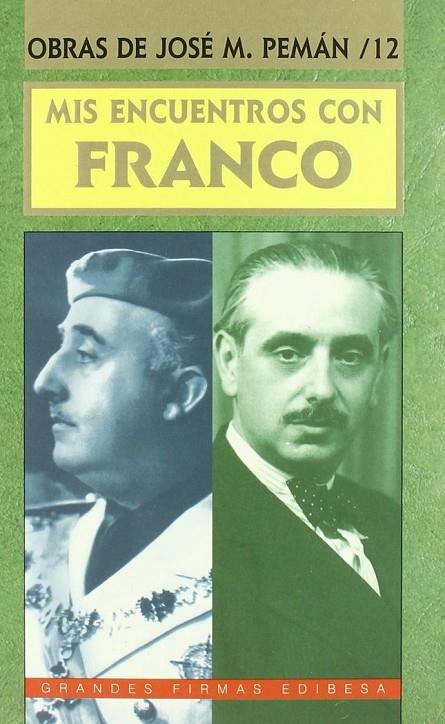 MIS ENCUENTROS CON FRANCO | 9788489761421 | PEMÁN, JOSÉ MARÍA